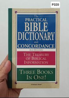 The Practical Bible Dictionary and Concordance 3 Books in 1