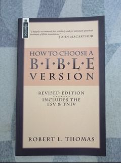 How to Choose A Bible Version: Revised Edition