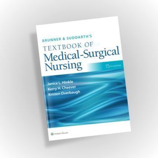 Brunner & Suddarth's Textbook of Medical-Surgical Nursing | 15th Edition | Janice L. Hinkle, Kerry H. Cheever, & Kristen Overbaugh