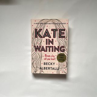 (Hardbound, signed copy) Kate in Waiting by Becky Albertalli