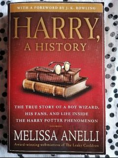 Harry, A History 
by Melissa Anelli

The true story of a boy wizard, his fans, and life inside the Harry Potter phenomenon.
With a foreword by J. K. Rowling 

Trade paperback.
Pre-loved.

PM me for more photos and inquiries.