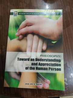 Philosophy: Toward an Understanding and Appreciation of the Human Person by Jove Jim S. Aguas