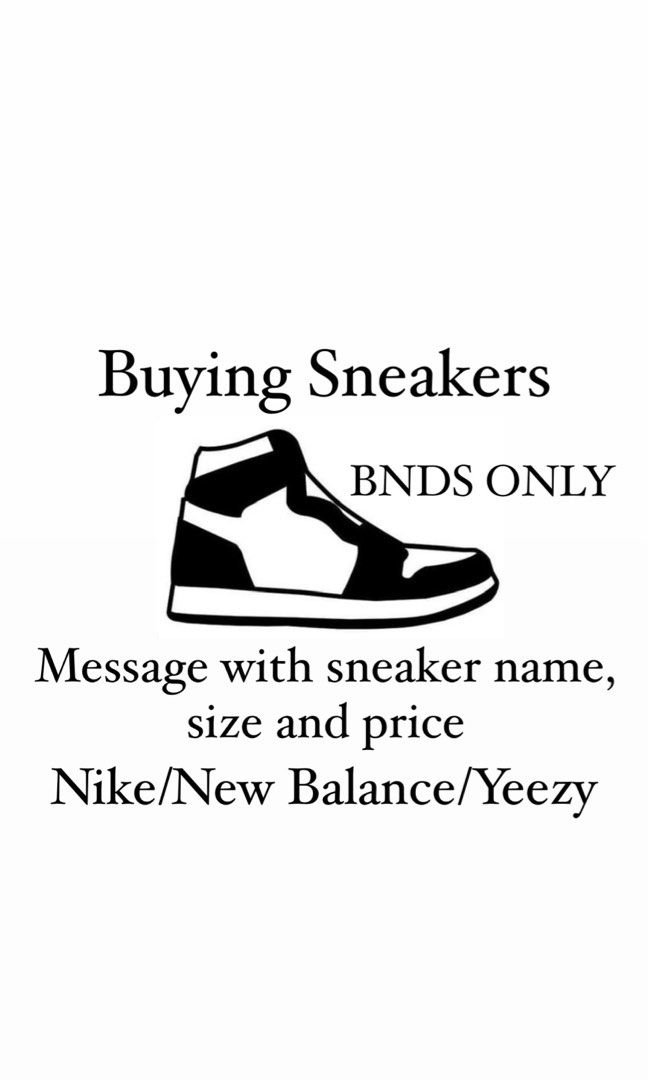 WTB Buying Nike Dunk Jordans Yeezy New Balance Men s Fashion Footwear Sneakers on Carousell