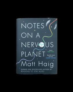 Notes on a Nervous Planet by Matt Haig (Medium Hardbound)