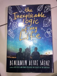 The Inexplicable Logic of My Life (Hardbound) by: Benjamin Alire Saenz