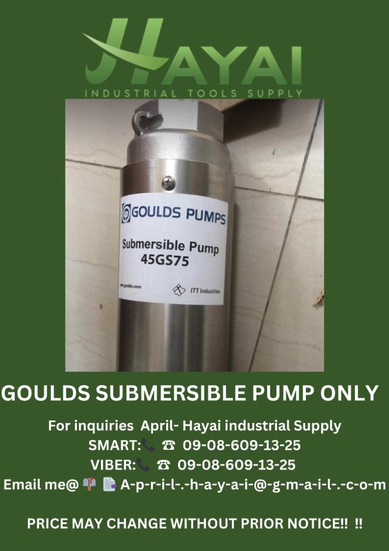 Goulds Submersible pump only (Category: Construction Tools & Equipment) located in Caloocan City. Submitted by aprilv96843328 (Listing ID 1306760258, Image 1). Description: Goulds Submersible pump only Specs: 7.5hp 45GS75 PRICE: 39,450 For inquiries April- Hayai industrial Supply 📞 ☎ 0-9-0-8-6-0-9-1-3-2-5 Email me@ 📫 📑 A-p-r-i-l-.-h-a-y-a-i-@-g-m-a-i-l-.-c-o-m PRICE MAY CHANGE WITHOUT PRIOR NOTICE!!! .