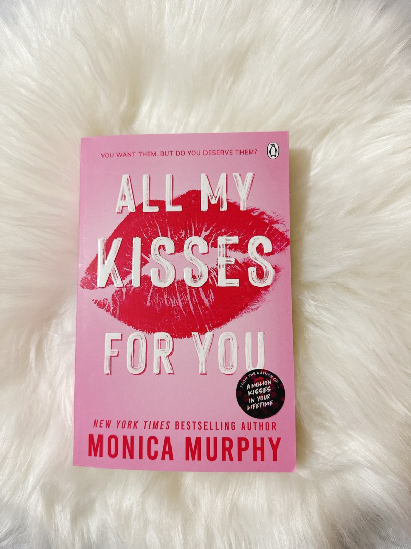 All My Kisses For You by Monica Murphy, Hobbies & Toys, Books & Magazines, Fiction & NonFiction