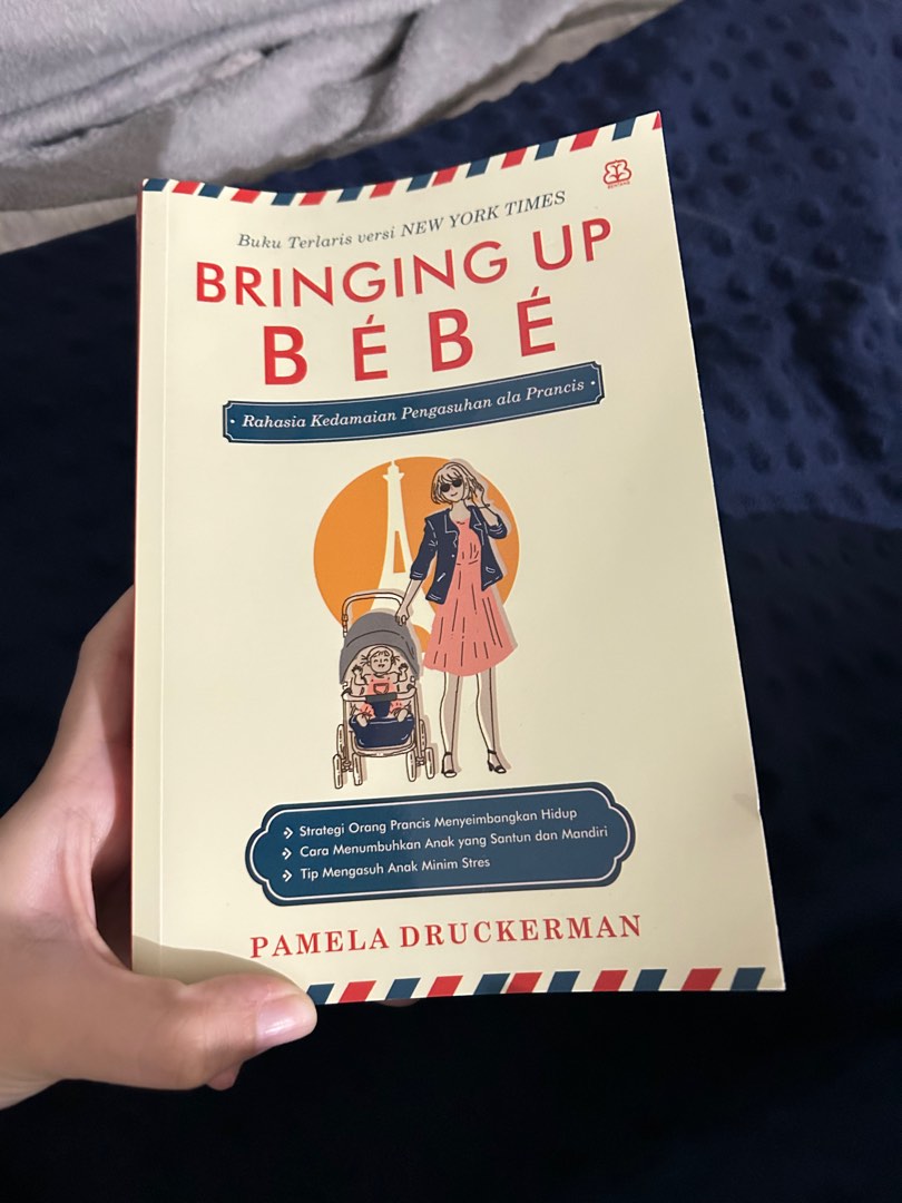 Bringing Up Bebe Book (B. Indonesia), Buku & Alat Tulis, Buku di Carousell