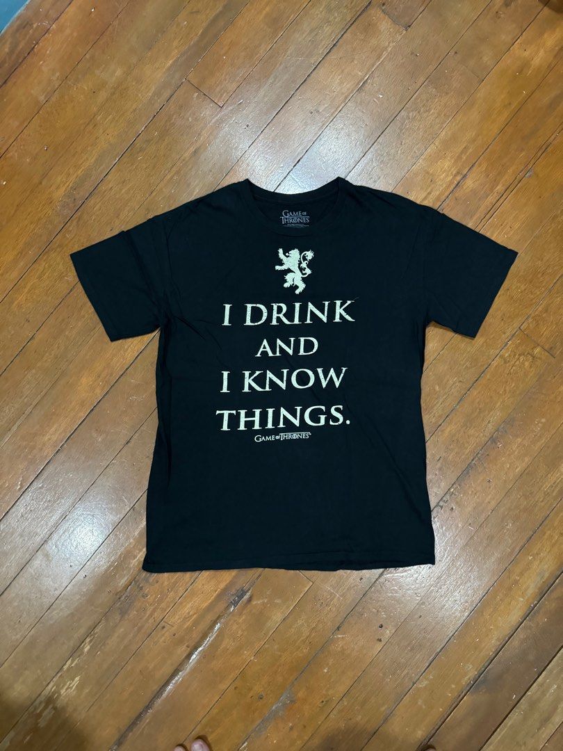 Game of thrones T-shirt (Category: Tshirts & Polo Shirts ) located in Quezon City. Submitted by keoff (Listing ID 1307931562, Image 1). Description: Tyrion Lannister T-shirt “I drink and I know things”.