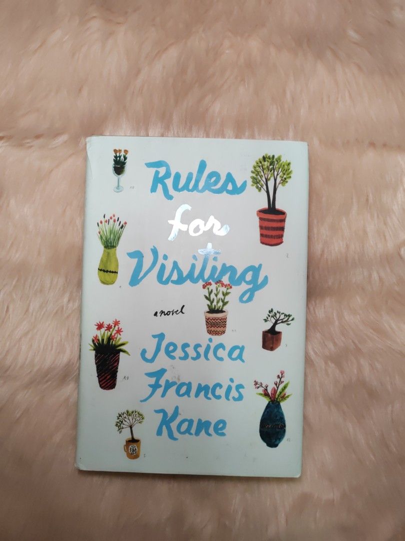 Rules for Visiting by Jessica Francis Kane (Category: Storybooks) located in Quezon City. Submitted by riiii (Listing ID 1314116119, Image 1). Description: - Hardbound - Well Used - Duplicate Copy - Please manage your expectations.