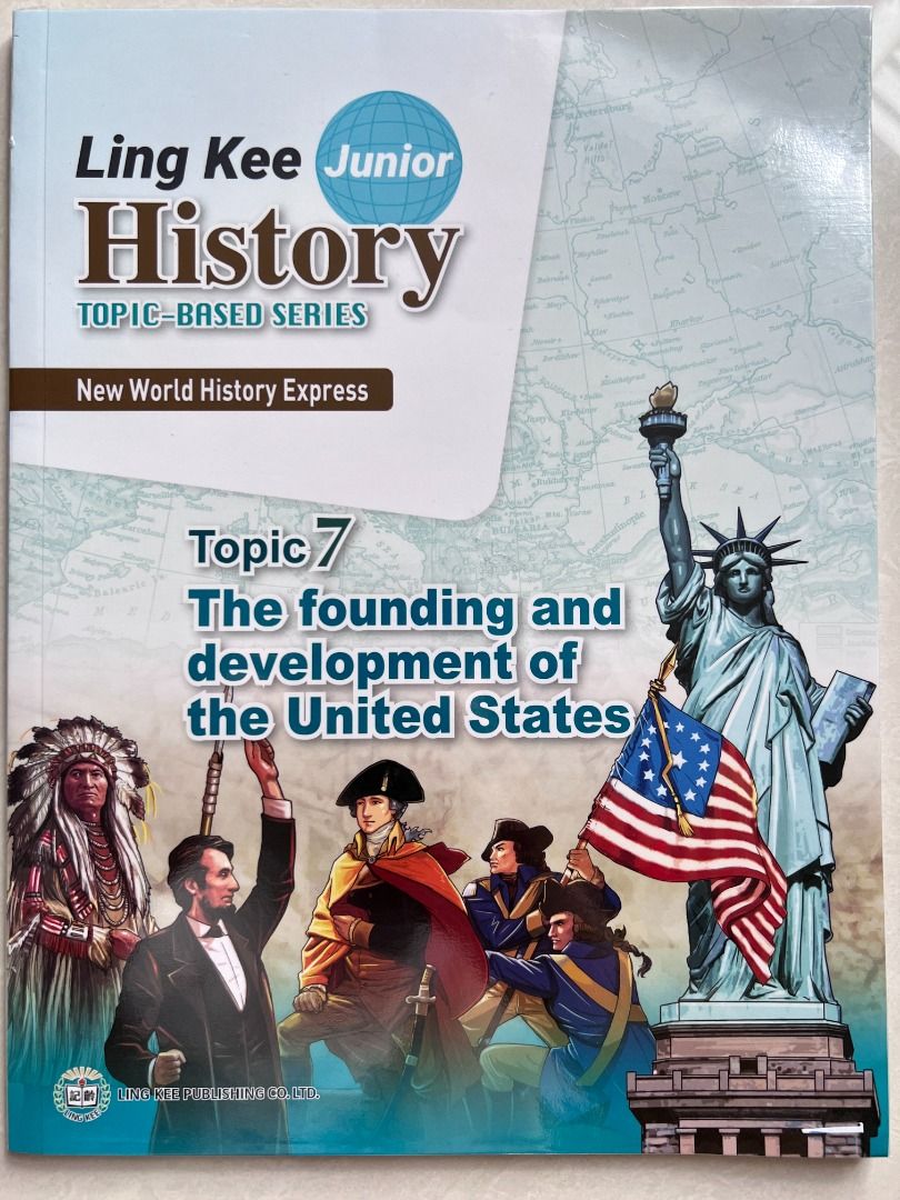 LING KEE JUNIOR HISTORY Topic 7 The founding and development of the