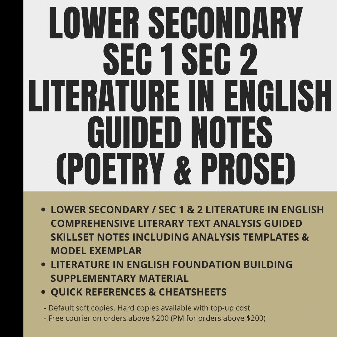 LOWER SECONDARY SEC 1 SEC 2 LITERATURE IN ENGLISH|EXPRESS/NORMAL  ACADEMIC|COMPREHENSIVE CRITICAL & LITERARY SKILLSETS, THEORY AND  SKILL-BASED ANALYSIS (PROSE AND POETRY) COMPLETE GUIDED NOTES &  SUPPLEMENTARY LEARNING MATERIAL, Hobbies & Toys, Books