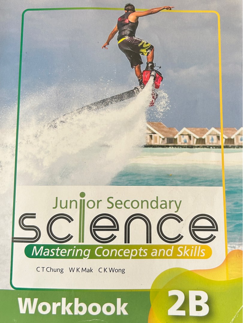 Junior Secondary Science Mastering Concepts and Skills 2B workbook ...