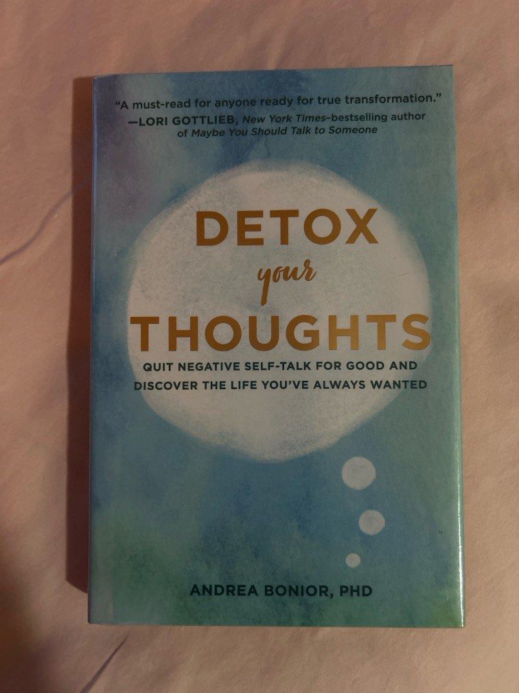 Detox Your Thoughts by Andrea Bonior (Category: Storybooks) located in Paranaque City. Submitted by charopu (Listing ID 1316729174, Image 1). Description: Hardbound; never used; decluttering sale.