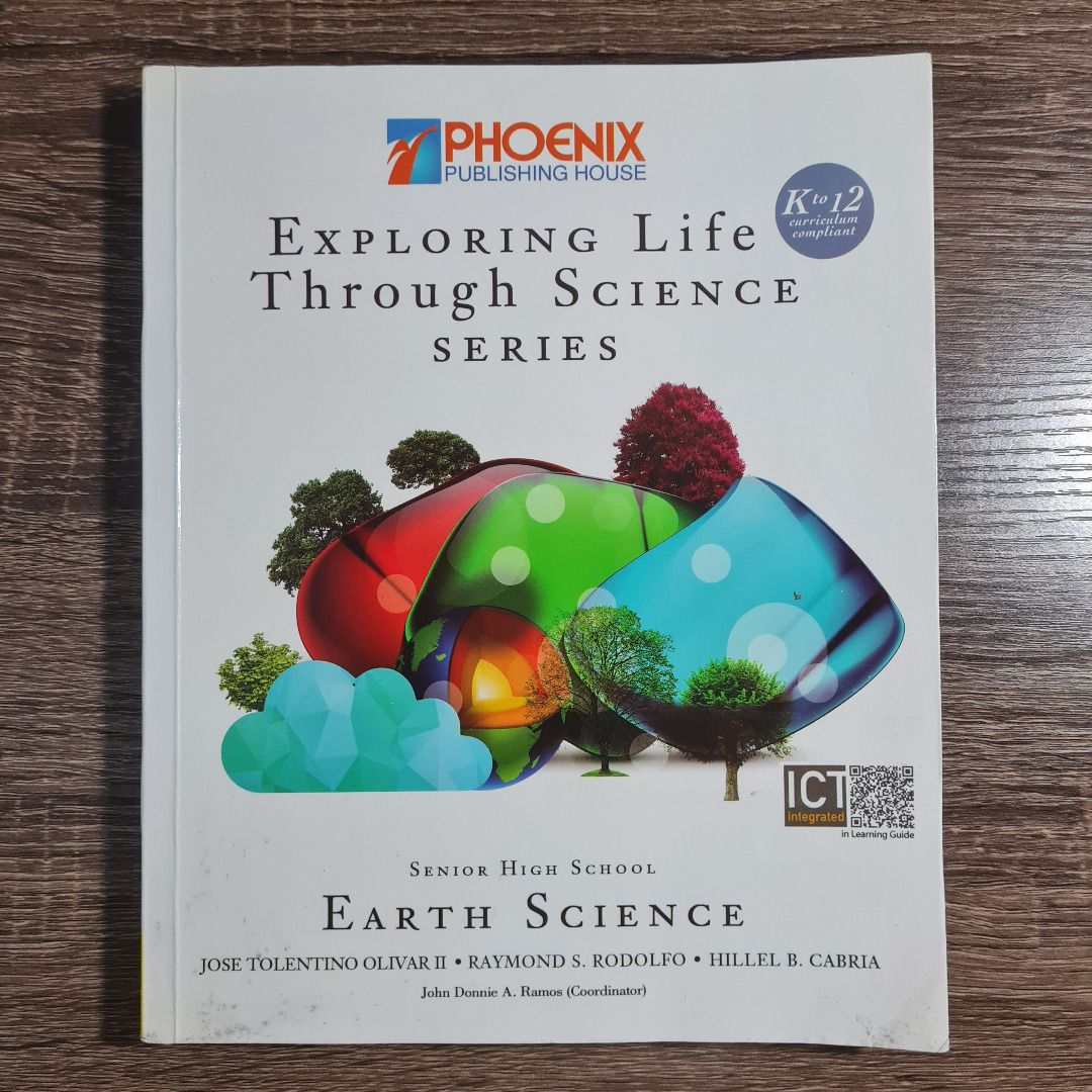 Exploring Life Through Science Series: Earth Science (Phoenix Publishing House) (Category: Textbooks) located in Pasig City. Submitted by jfvel (Listing ID 1317332624, Image 1). Description: Used copy of Exploring Life Through Science Series: Earth Science for senior high school Written by Jose Tolentino Olivar II, Raymond S. Rodolfo, and Hillel B. Cabria Published by Phoenix Publishing House Copyright 2016 - No handwriting - No discoloration on 