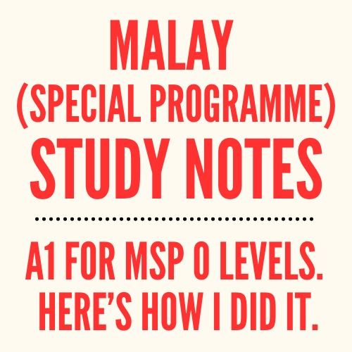 MALAY SPECIAL PROGRAMME O LEVEL NOTES (MSP) (Category: Assessment Books) located in Singapore. Submitted by studyinglife (Listing ID 1312372665, Image 1). Description: MALAY SPECIAL PROGRAMME (MSP) O LEVEL Notes Background: I received offers from both NUS and NTU undergrad medicine - 7 distinctions, straight As student (90 RP) from a top school. I used these comprehensive notes to achieve my A1 for Malay Special Programme (MSP) at O-Levels! What’