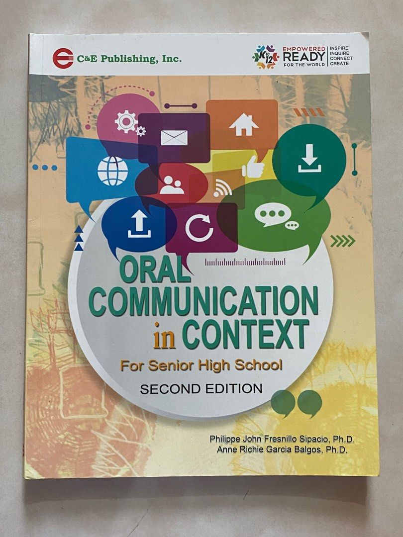Oral Communication in Context for Senior High School second edition (Category: Textbooks) located in Legazpi City. Submitted by nikkaspace (Listing ID 1312511317, Image 1). Description: - only the cover page has impurities^^ the inside is good as new. - C&E Publishing’ Inc. - Senior High School - S.Y 2023-2024.