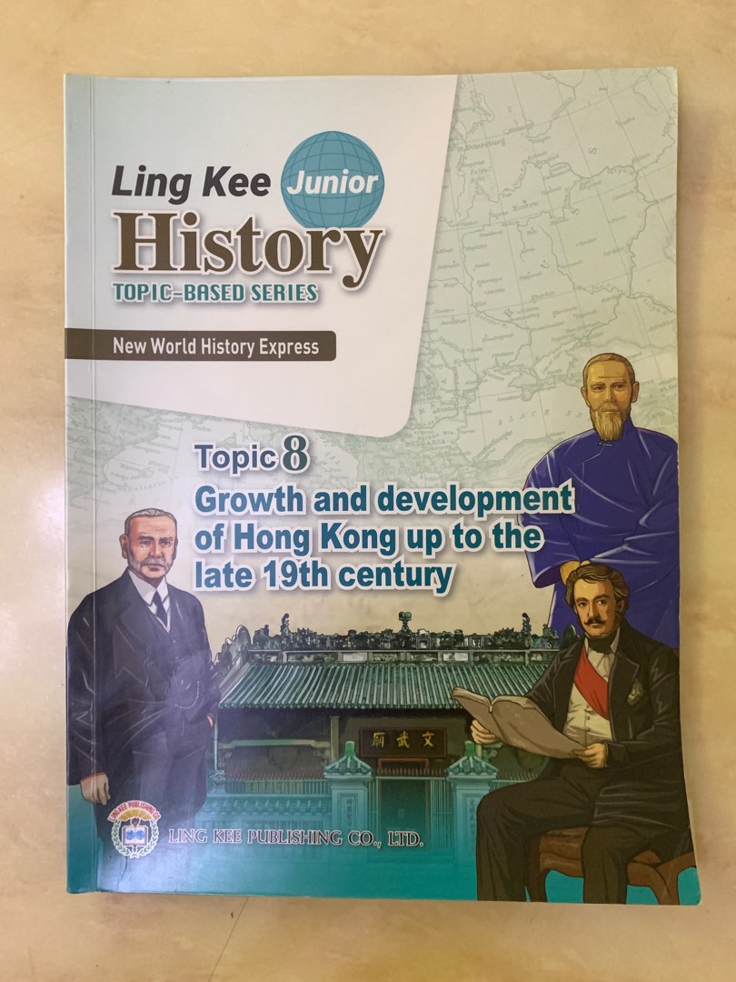 Ling Kee History - Topic-based Series – Topic 8 Growth and development