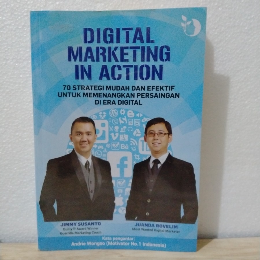Jimmy Susanto & Juanda Rovelim: Digital Marketing in Action (2017) – Sebuah Tinjauan Komprehensif