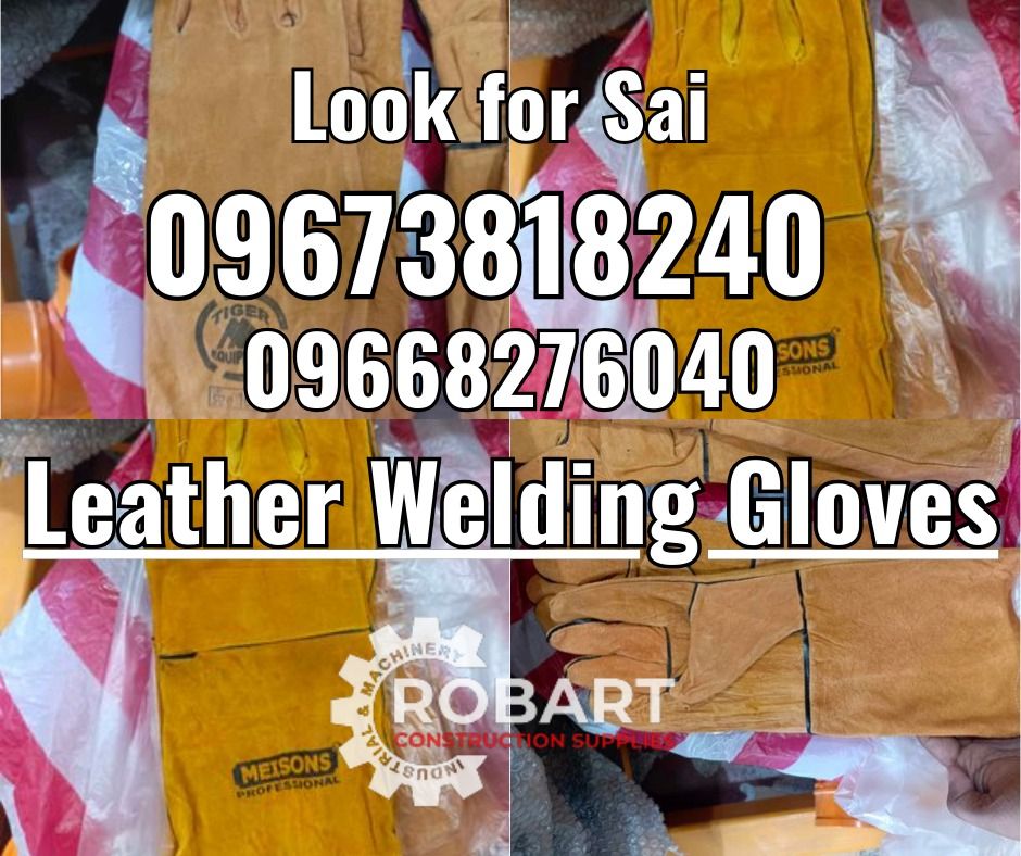 Leather Welding Gloves (Category: Construction Tools & Equipment) located in Manila. Submitted by robartehm (Listing ID 1319599078, Image 1). Description: Leather Welding Gloves Size: 14" ROBART CONSTRUCTION SUPPLIES For inquiries: For FAST TRANSACTION: Sai Robart - 09673818240 / 09662708706 Vbr: Robart Sai - 09673818240 sairobart3@gmail. com Office Address: 1405 Yuseco St. Sta. Cruz Manila 7746-6248, 7216-7605 ,7002-2872, 8-6363005 09351427044 0