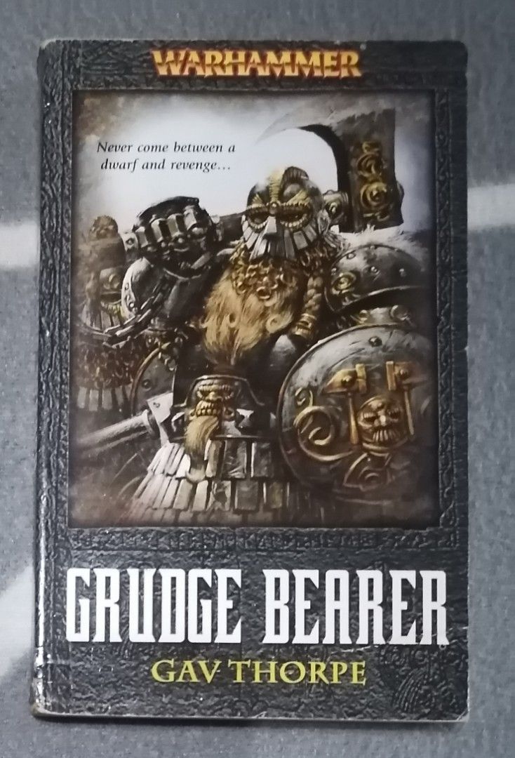 WARHAMMER: GRUDGE BEARER by Gav Thorpe (Category: Storybooks) located in Rizal. Submitted by doclals (Listing ID 1319623349, Image 1). Description: WARHAMMER: GRUDGE BEARER by Gav Thorpe Mass market paperback. Pre-loved. Foxing/brown spots on edges. PM me for more photos and inquiries..