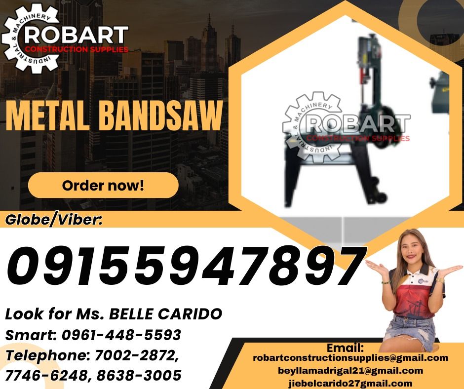 Metal Bandsaw (Category: Construction Tools & Equipment) located in Manila. Submitted by bellarobart (Listing ID 1319713353, Image 1). Description: Metal Bandsaw Brand: Powercraft Model: PMBS-110 420W Price: 30,000 Model: PMBS-750 1100W Price: 85,000 𝑹𝑶𝑩𝑨𝑹𝑻 𝑪𝑶𝑵𝑺𝑻𝑹𝑼𝑪𝑻𝑰𝑶𝑵 𝑺𝑼𝑷𝑷𝑳𝑰𝑬𝑺 Office Address: 1405 Yuseco St. Sta Cruz Manila SEND US MESSAGE FOR INQUIRIES ‼️ ‼️ Glb/Vibr: 0915-594-7897 Smrt: 0961-448-5593 Landline: (7746-
