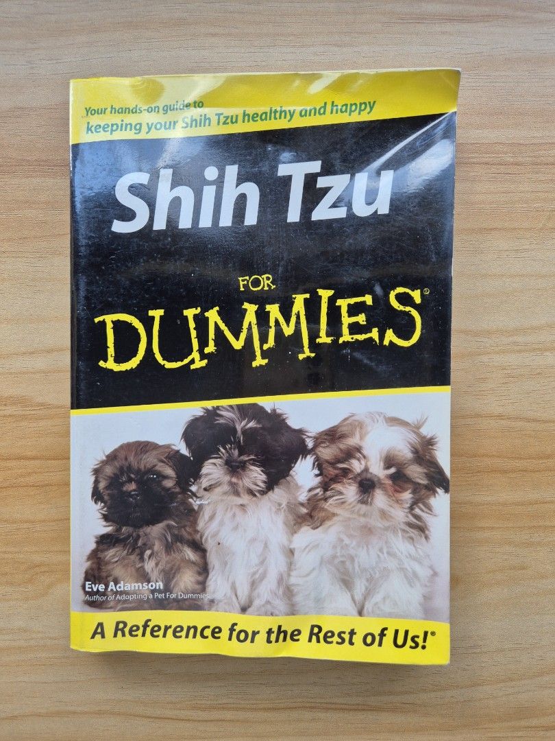 ShihTzu for Dummies Dog Book (Category: Storybooks) located in Quezon City. Submitted by fraisevintageph (Listing ID 1319896897, Image 1). Description: Lightly used With minimal signs of usage Bulk discount available for 3 or more books. Please PM me for more pictures or videos..