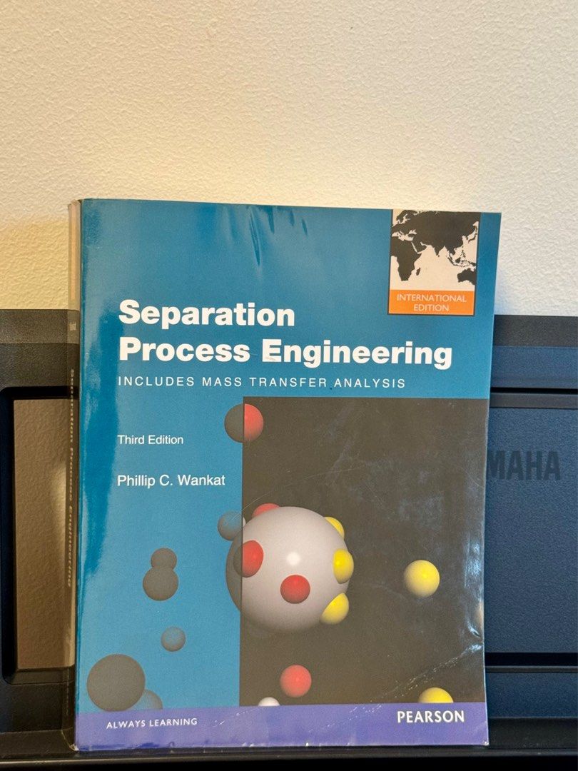 Separation Process Engineering (Category: Textbooks) located in Singapore. Submitted by harshita (Listing ID 1320132837, Image 1). Description: Third Edition Philip C. Wankat .