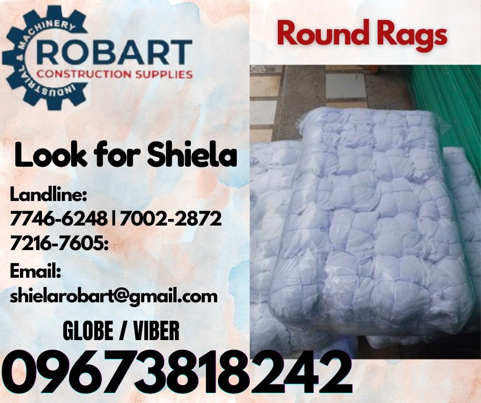 Round Rags (Category: Construction Tools & Equipment) located in Caloocan City. Submitted by shielaroba44709 (Listing ID 1321880267, Image 1). Description: Round Rags color : white 5 sacks 24 bundles per sack 36 pcs per bundle 𝑹𝑶𝑩𝑨𝑹𝑻 𝑪𝑶𝑵𝑺𝑻𝑹𝑼𝑪𝑻𝑰𝑶𝑵 𝑺𝑼𝑷𝑷𝑳𝑰𝑬𝑺 Office Address: 1405 Yuseco St. Sta Cruz Manila SEND US MESSAGE FOR INQUIRIES ‼️ ‼️ Call: 09673818242 / 09662708845 Vibr - (09673818242) Landline: (𝟩𝟩𝟦𝟨-𝟨𝟤𝟦𝟪) /