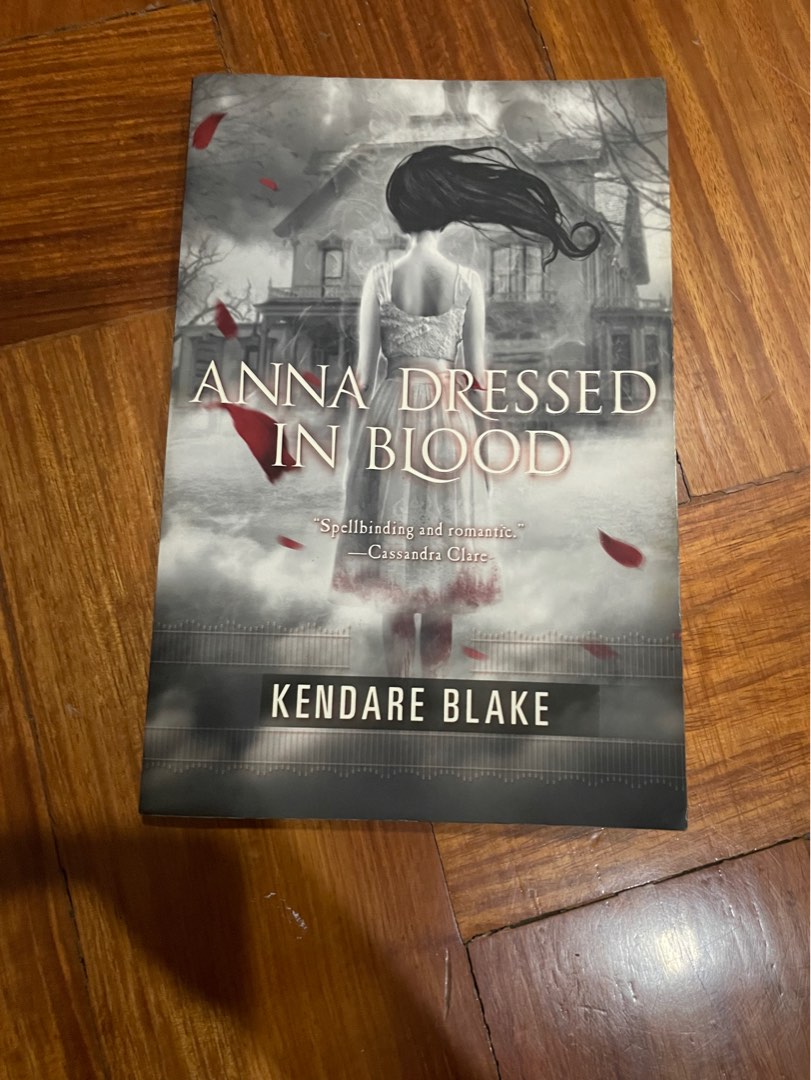 Anna Dressed In Blood By Kendare Blake, Hobbies & Toys, Books & Magazines, Fiction & Non-Fiction on Carousell Anna Dressed In Blood By Kendare Blake, Hobbies & Toys, Books & Magazines, Fiction & Non-Fiction on Carousell