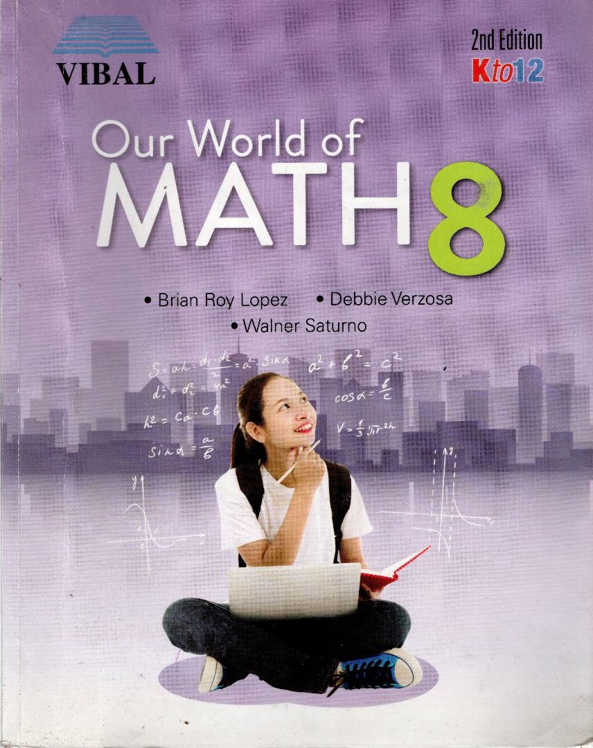 Our World of Math 8 2nd edition (Category: Textbooks) located in Valenzuela. Submitted by nkcm1 (Listing ID 1318343657, Image 1). Description: Our World Of Math 8 2nd Edition Vibal Group, Inc. Copyright ©2018 Pre-owned, Actual book picture Has some ballpen answers and checks up to page 29 (a page before chapter 1 ender) pm for additional inquiries.