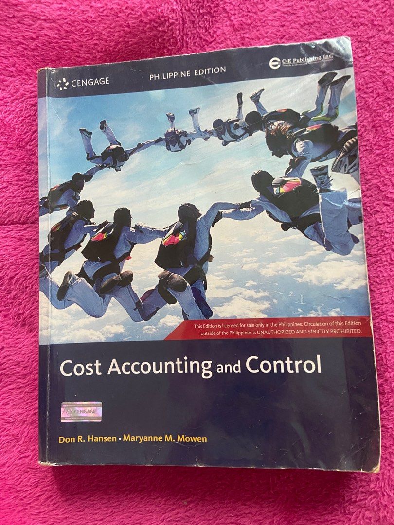 Cost Accounting and Control by Hansen (2019) (Category: Textbooks) located in Quezon City. Submitted by gutchiebb (Listing ID 1318979250, Image 1). Description: No tears. All pages are intact. Pencil marks only.