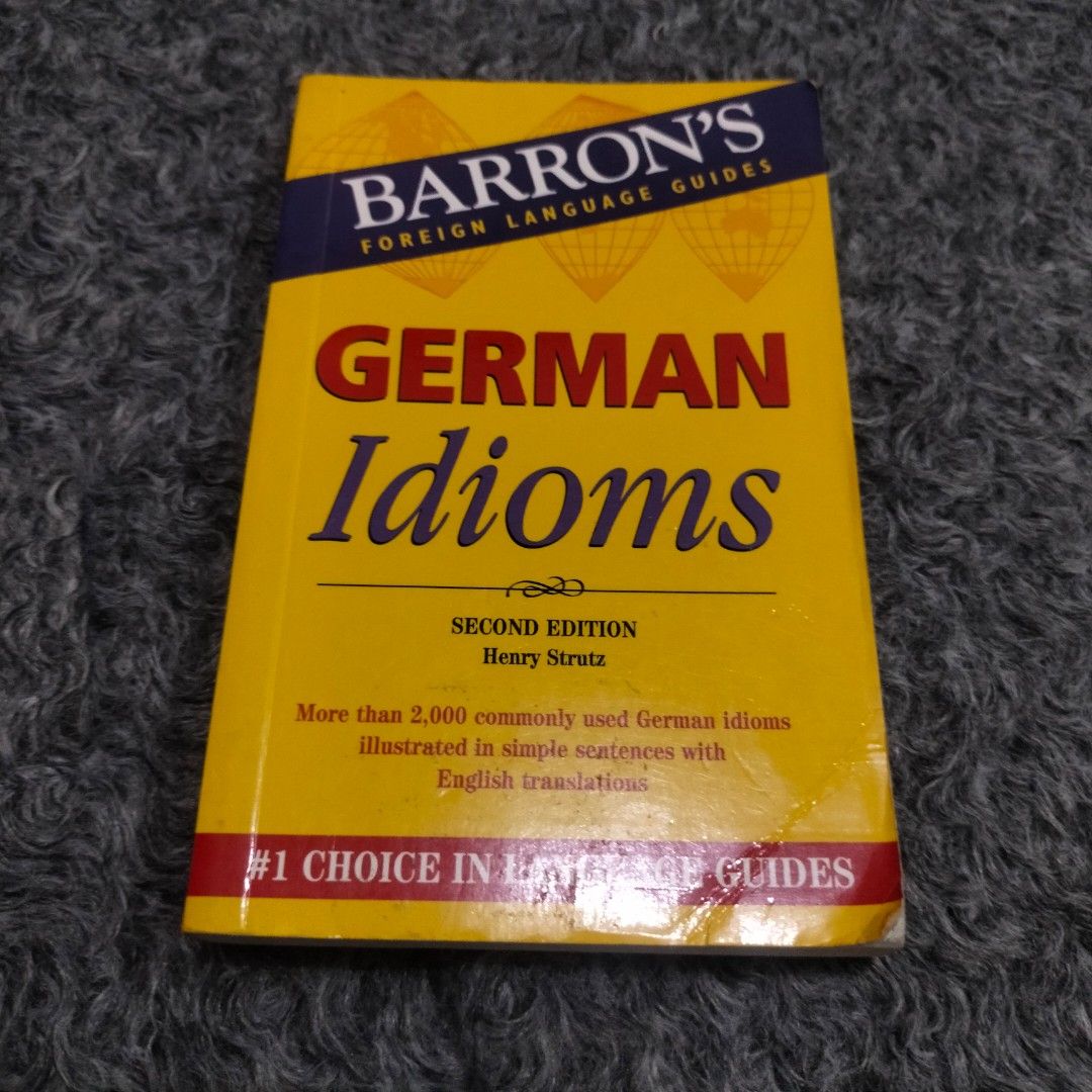 German Idioms by Henry Strutz (Category: Storybooks) located in Manila. Submitted by keith_ul (Listing ID 1323271473, Image 1). Description: German Idioms by Henry Strutz - More than 2000 German idioms are listed with their English language meanings in this updated edition..