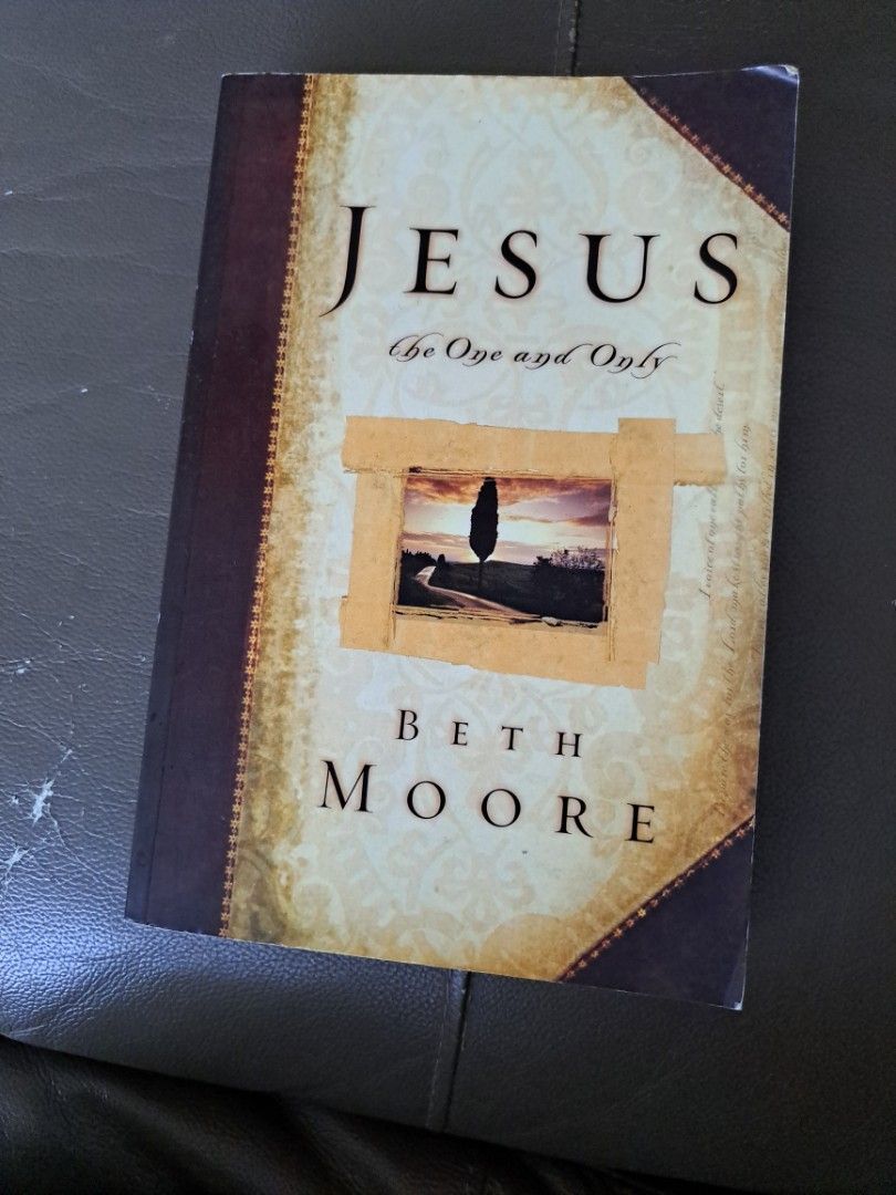 Jesus ,The One And Only by Beth Moore, Hobbies &amp; Toys, Books &amp; Magazines, Religion Books on ...