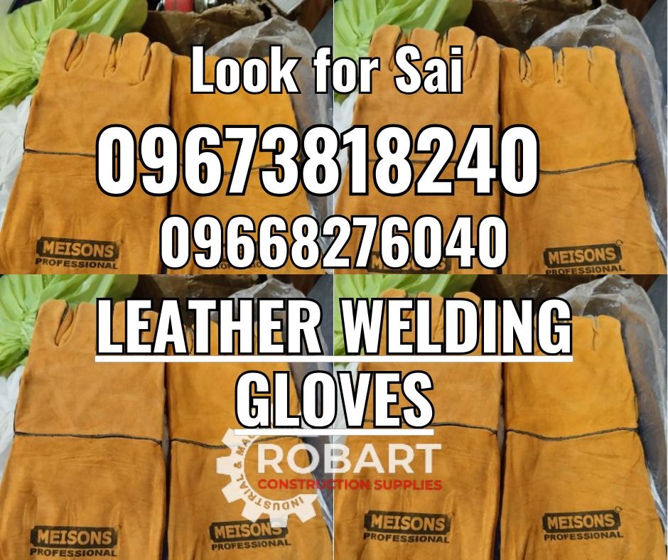 Leather Welding Gloves (Category: Construction Tools & Equipment) located in Manila. Submitted by robartehm (Listing ID 1325197290, Image 1). Description: Leather Welding Gloves Size: 14 ROBART CONSTRUCTION SUPPLIES For inquiries: For FAST TRANSACTION: Sai Robart - 09673818240 / 09662708706 Vbr: Robart Sai - 09673818240 sairobart3@gmail. com Office Address: 1405 Yuseco St. Sta. Cruz Manila 7746-6248, 7216-7605 ,7002-2872, 8-6363005 09351427044 09
