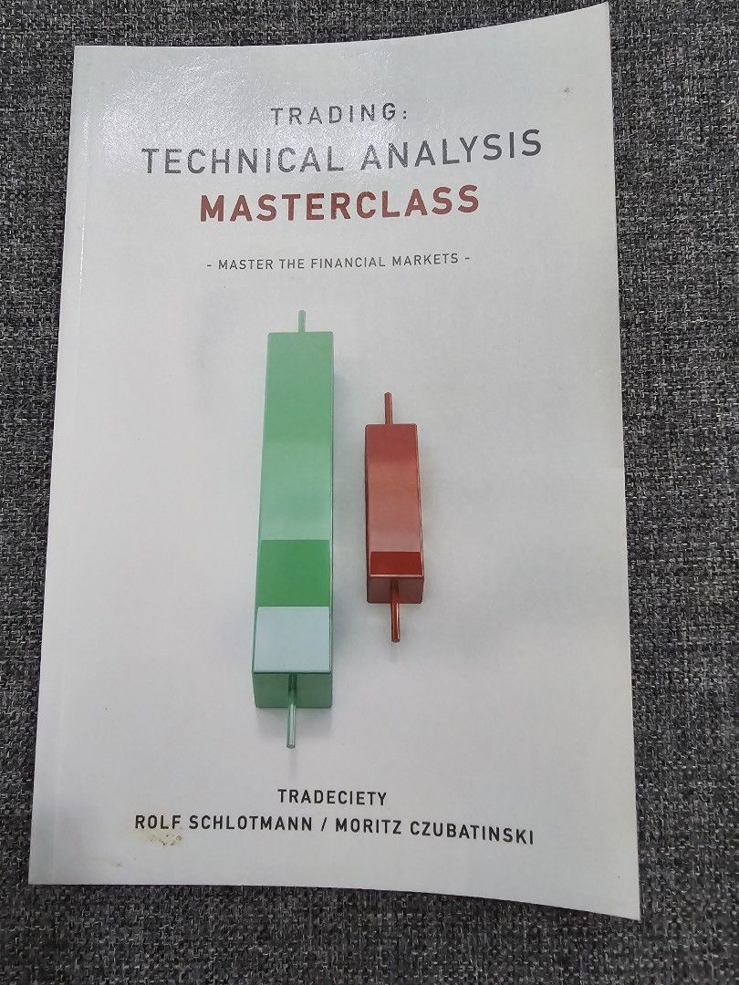 Trading: Technical Analysis Masterclass: Master the financial markets (Category: Textbooks) located in Manila. Submitted by sweetseraph (Listing ID 1325740140, Image 1). Description: Author: ROLF SCHLOTMANN / MORITZ CZUBATINSKI Great book to get into Technical Analysis for all markets. Recommended for anyone going into Trading. Buyer will book courier and shoulder the shipping fee. Location near Gateway Mall, Cubao, QC.