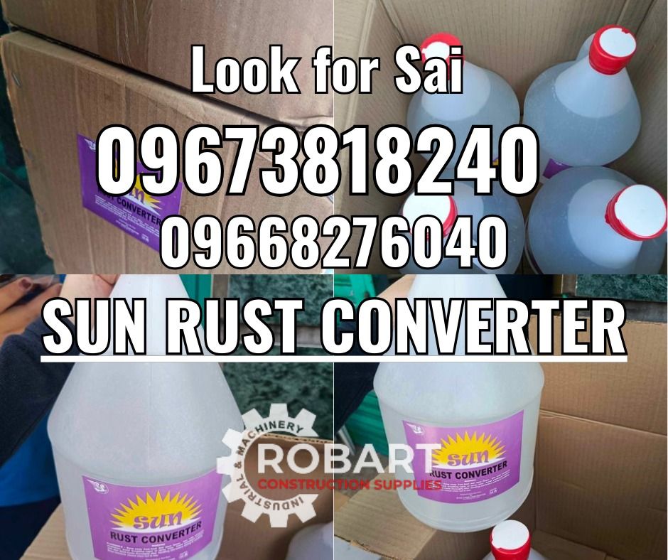 SUN Rust Converter (Category: Construction Tools & Equipment) located in Manila. Submitted by sairobart375609 (Listing ID 1326681793, Image 1). Description: Rust Converter SUN Size: 4L ROBART CONSTRUCTION SUPPLIES For inquiries: For FAST TRANSACTION: Sai Robart - 09673818240 / 09662708706 Vbr: Robart Sai - 09673818240 sairobart3@gmail. com Office Address: 1405 Yuseco St. Sta. Cruz Manila 7746-6248, 7216-7605 ,7002-2872, 8-6363005 09351427044 0960