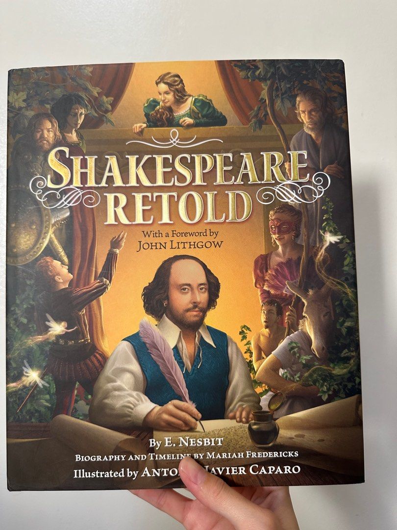 Shakespeare Retold, E. Nesbit (Category: Storybooks) located in Quezon City. Submitted by tan__k (Listing ID 1264493833, Image 1). Description: Brandnew! On-hand! Reading age: 6-10yrs old A beautifully illustrated collection of prose retellings of seven Shakespeare plays will bring the Bard to life for young readers. Not only is this a beautiful keepsake edition, full of gorgeous illustrations by Antonio Javier Caparo, but the prose retellings by