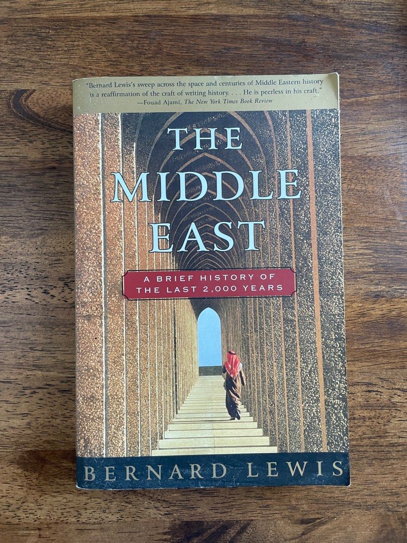 The Middle East A Brief History of the Last 2,000 years by Bernard