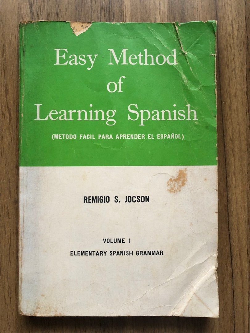 EASY METHOD OF LEARNING SPANISH (Category: Assessment Books) located in Paranaque City. Submitted by thingsofold (Listing ID 1323493094, Image 1). Description: EASY METHOD OF LEARNING SPANISH (Vol. 1 Elementary Spanish Grammar) By: Remigio S. Jocson / Revised Edition 1971.