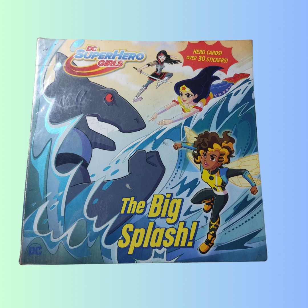 Childrens book DC Superhero Girls The Big Splash, Hobbies & Toys, Books ...