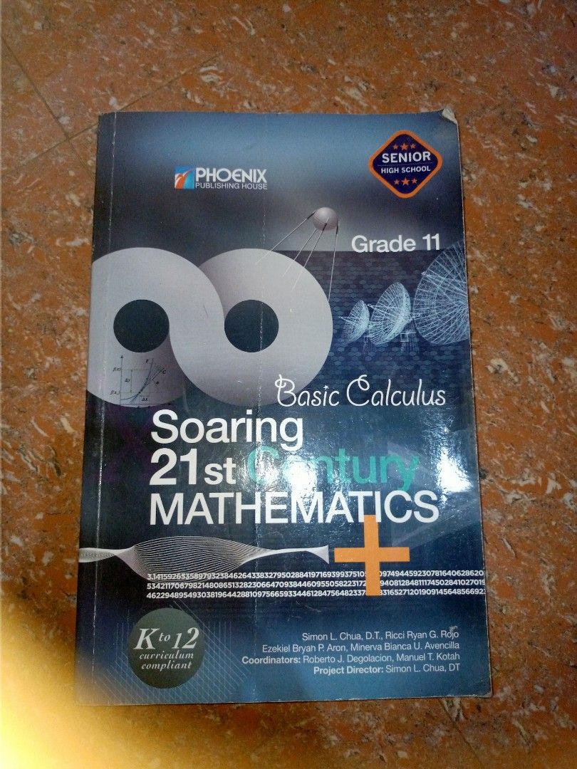 Basic Calculus Soaring 21st Century Mathematics (Senior High School Grade 11 STEM) (Category: Textbooks) located in San Fernando. Submitted by h.obi (Listing ID 1200151832, Image 1). Description: 2 copies.