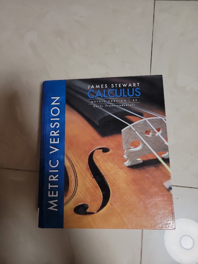 james stewart calculas metric version 8e HKUST MATH 1012/1013+MATH 1014 ...