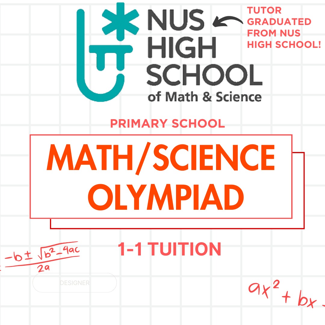 [1-1 or group] Math and Science Olympiad Tuition (NMOS/SMOPS/SASMOS/RMO ...