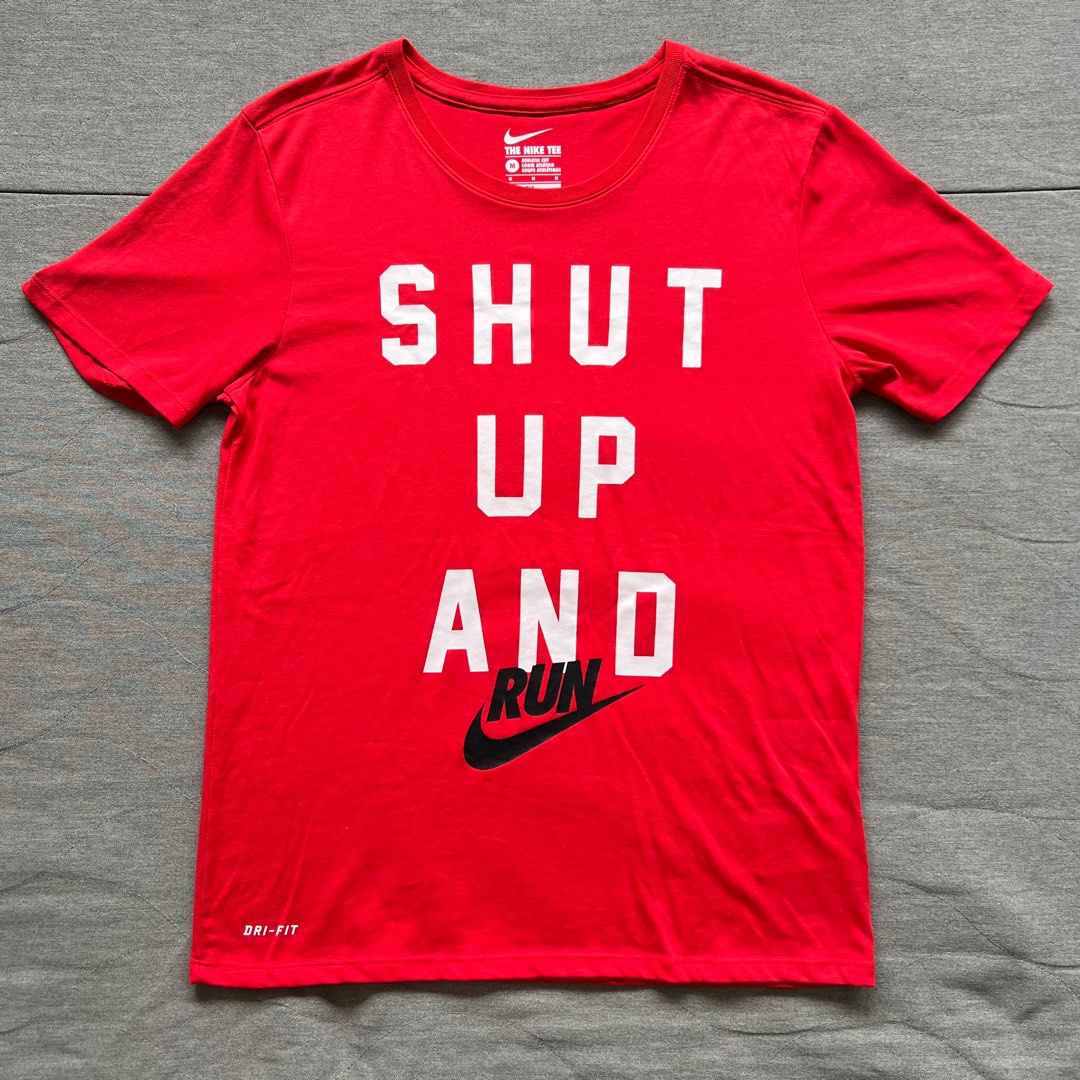 shut up and run nike
