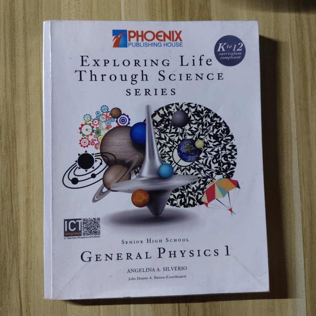 Phoenix Publishing: General Physics 1 by Angelina A. Silverio (Category: Textbooks) located in Quezon City. Submitted by noriakiss (Listing ID 1348544794, Image 2). Description: - no torn pages! mop: gcash.