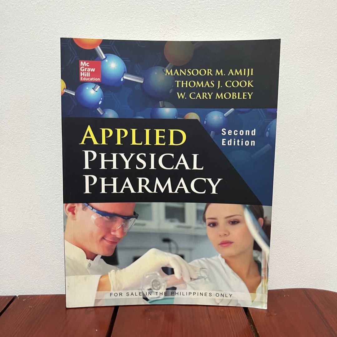 Applied Physical Pharmacy (Category: Textbooks) located in Puerto Galera. Submitted by ksmarie (Listing ID 1349066130, Image 1). Description: Authors: Mansoor Amiji, Thomas Cook, Cary Mobley Edition: Second Publisher: McGraw-Hill Education used as a second year BS Pharmacy student.