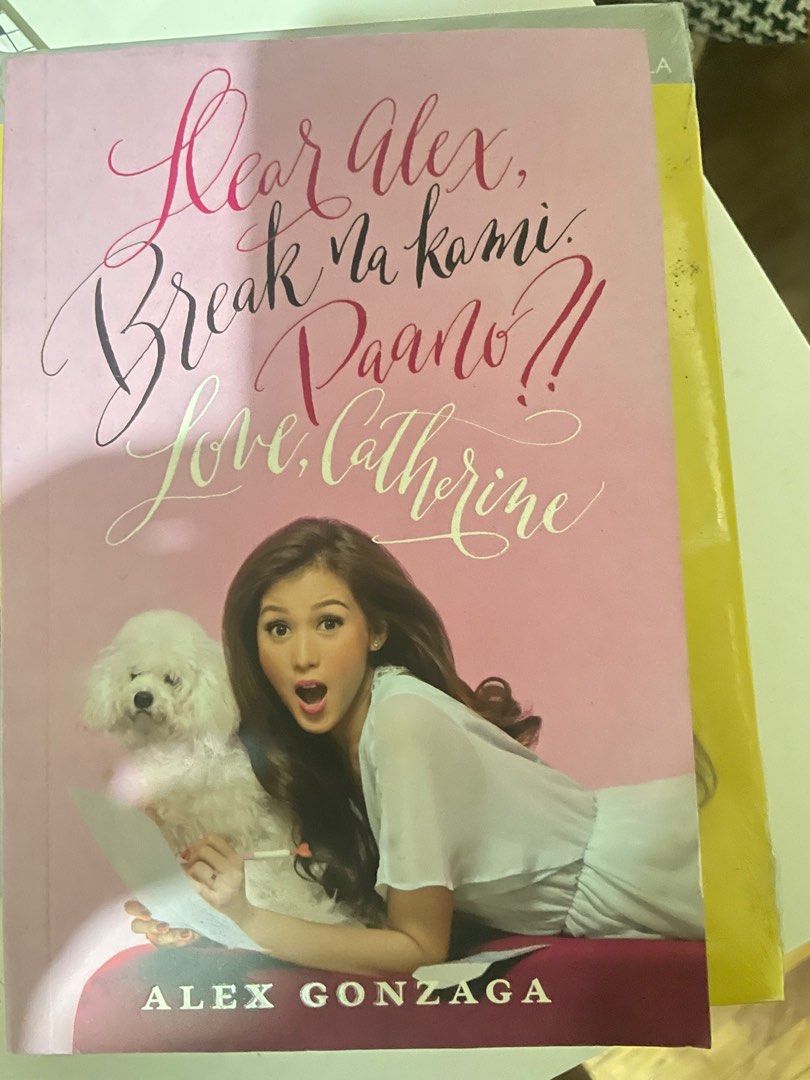 Dear Alex, Break Na Kami, Paano? (Category: Storybooks) located in Taguig. Submitted by secondclosetph (Listing ID 1349637881, Image 1). Description: Alex Gonzaga book Never read Bought on a whim RFS: Decluttering.