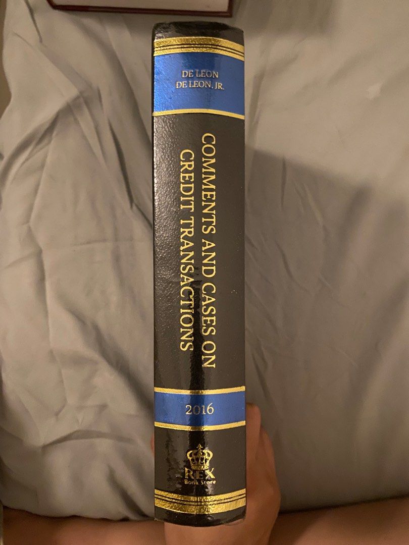 Comments and Cases on Credit Transactions by De Leon (2016) (Category: Textbooks) located in Makati City. Submitted by dejesuslie28094 (Listing ID 1350206337, Image 2). Description: Used during Law School With minimal markings and highlights With engraved name RFS: Decluttering.