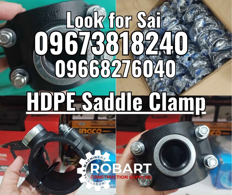 HDPE Saddle Clamp (Category: Construction Tools & Equipment) located in Manila. Submitted by sairobart375609 (Listing ID 1345134241, Image 1). Description: HDPE Saddle Clamp 2" x 3/4" ROBART CONSTRUCTION SUPPLIES For inquiries: For FAST TRANSACTION: Sai Robart - 09673818240 / 09662708706 Vbr: Robart Sai - 09673818240 sairobart3@gmail. com Office Address: 1405 Yuseco St. Sta. Cruz Manila 7746-6248, 7216-7605 ,7002-2872, 8-6363005 09351427044 09603